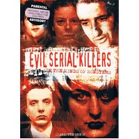 Evil Serial Killers. In The Minds Of Monsters