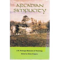 Arcadian Simplicity. J.B. Fewings Memoirs of Toowong