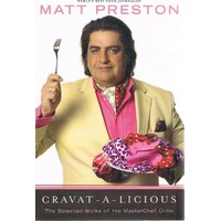 Cravat A Licious. The Selected Works Of The MasterChef Critic