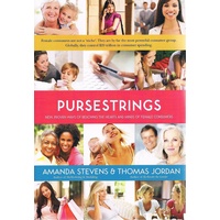 Pursestrings. New, Proven Ways Of Reaching The Hearts And Minds Of Female Consumers