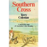 Southern Cross. A Powerful Saga Of Australia's First Decades