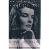 Katharine Hepburn. A Remarkable Woman
