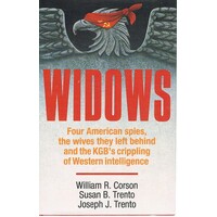 Widow. Four American Spies, The Wives They Left Behind And The KGB's Crippling Of Western Intelligence