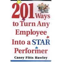 201 Ways to Turn Any Employee Into a Star Player