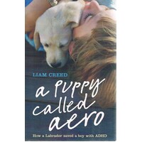 A Puppy Called Aero. How A Labrador Saved A Boy With ADHD