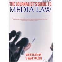 The Journalist's Guide To Media Law