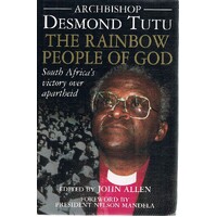 Archbishop Desmond Tutu. The Rainbow People Of God