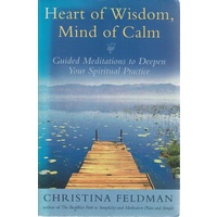 Heart Of Wisdom, Mind Of Calm