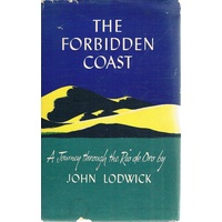 The Forbidden Coast. A Journey Through The Rio De Oro