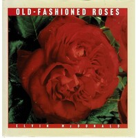 Old Fashioned Roses