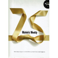 The Australian Women's Weekly Memories And Great Moments From Australia's Most Loved Magazine