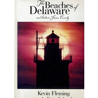 The Beaches Of Delaware And Historic Sussex County
