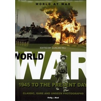 World War 1945 To The Present Day. Classic, Rare And Unseen Photographs