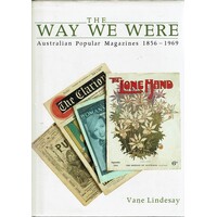 The Way We Were, Australian Popular Magazines, 1856-1969