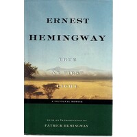 True At First Light.A Fictional Memoir