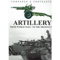 Compared And Contrasted Artillary From World War 1 To The Present Day