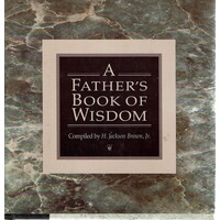 A Father's Book Of Wisdom