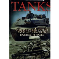 Tanks. Over 250 Of The World's Tanks And Armoured Fighting Vehicles