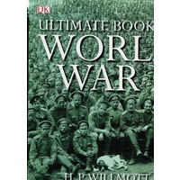 Ultimate Book Of World War I