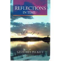 Reflections in Time. A Personal Journey