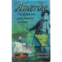 Amerike. The Briton Who Gave America Its Name