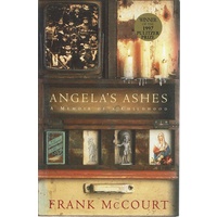 Angela's Ashes. A Memoir Of A Childhood
