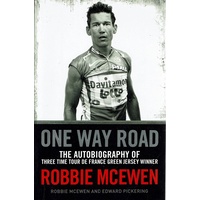 One Way Road. The Autobiography Of Three Time Tour De France Green Jersey Winner