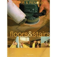 Floors And Stairs. Repair And Renovate
