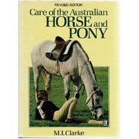 Care Of The Australian Horse And Pony. Revised Edition