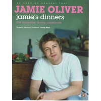 Jamie Oliver. Jamie's Dinners. The Essential Family Cookbook