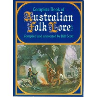 Complete Book Of Australian Folk Lore