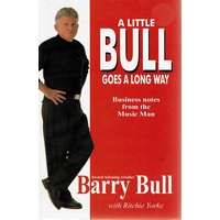 A Little Bull Goes A Long Way. Business Notes From The Music Man