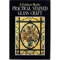 Practical Stained Glass Craft