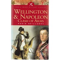 Wellington And Napoleon. Clash Of Arms