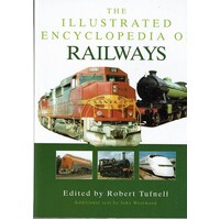 The Illustrated Encyclopedia Of Railways