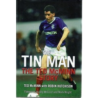 The Tin Man. The Ted McMinn Story