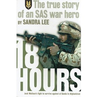 18 Hours. The True Story Of An SAS War Hero