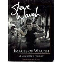 Images Of Waugh. A Cricketer's Journey.