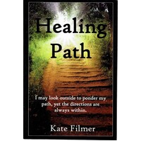 Healing Path. I May Look Outside To Ponder My Path, Yet The Directions Are Always Within