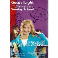 Elementary Sunday School. Give Me Jesus Teacher Guide Fall B Grades 3 & 4 [With CDROM]