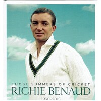 Those Summers Of Cricket Richie Benaud 1930-2015