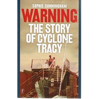 Warning. The Story Of Cyclone Tracy