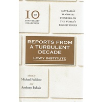 Reports from a Turbulent Decade. 10th Anniversary Collection