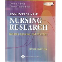 Essentials Of Nursing Research. Methods, Appraisal, And Utilization