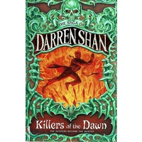 Killers of the Dawn. The Saga of Darren Shan, Book 9
