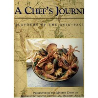 A Chef's Journey. Flavours Of The Asia-pacific