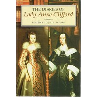 The Diaries Of Lady Anne Clifford