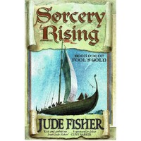 Sorcery Rising. Book One Of Fool's Gold