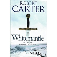 Whitemantle.The Third Coming Of Arthur