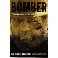 Bomber. From Vietnam To Hell And Back